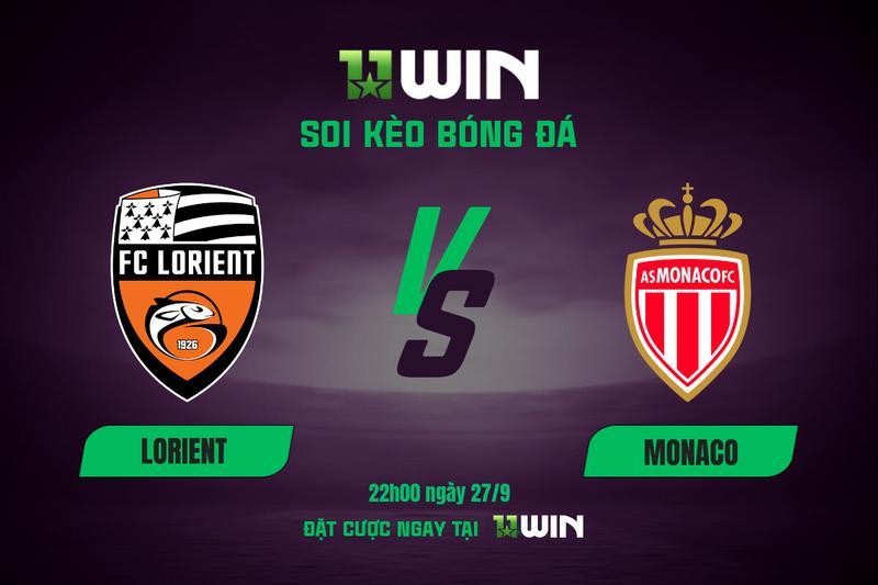 11WIN Soi kèo bóng đá Lorient vs Monaco, 22h00 ngày 27/9 | 11WIN