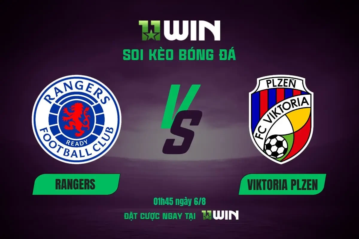 11WIN Soi kèo bóng đá Rangers vs Viktoria Plzen, 01h45 ngày 6/8: Chủ nhà gặp khó